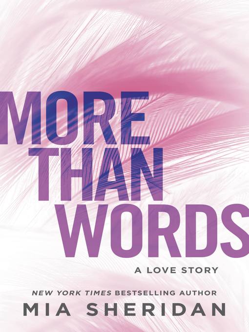 Title details for More Than Words by Mia Sheridan - Wait list